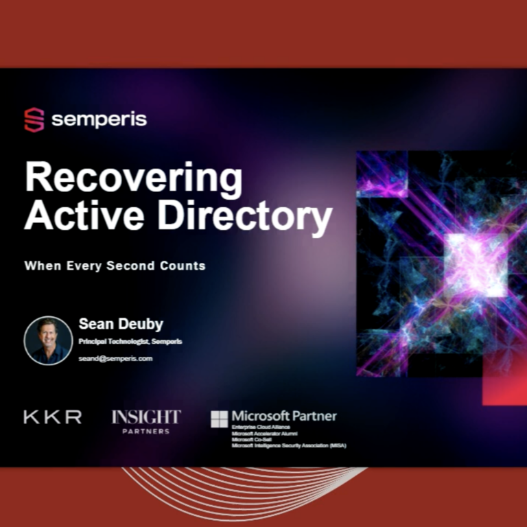 How to Recover Active Directory When Every Second Counts