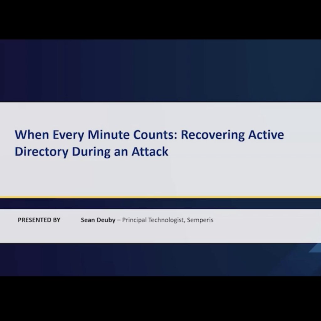 When Every Minute Counts Recovering AD During An Attack